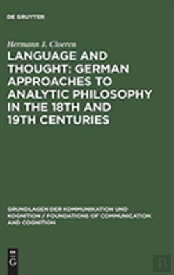 Bertrand.pt - Language And Thought: German Approaches To Analytic Philosophy In The 18th And 19th Centuries