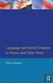 Language And World Creation In Poems And Other Texts