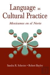 Language As Cultural Practice