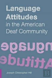 Language Attitudes In The American Deaf Community