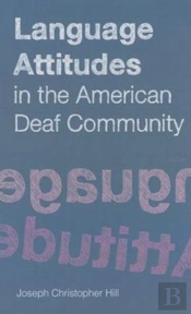 Language Attitudes In The American Deaf Community