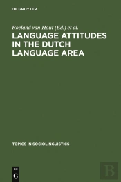 Language Attitudes In The Dutch Language Area
