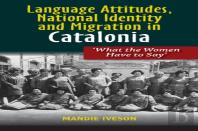 Language Attitudes, National Identity And Migration In Catalonia