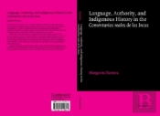 Language, Authority, And Indigenous History In The Comentarios Reales De Los Incas