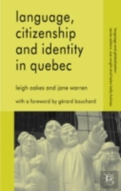 Language, Citizenship And Identity In Quebec