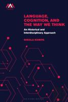 Language, Cognition, And The Way We Think