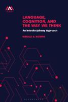 Language, Cognition, And The Way We Think