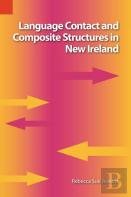 Language Contact And Composite Structures In New Ireland