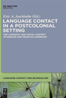 Language Contact In A Postcolonial Setting