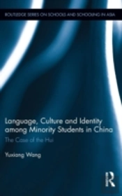 Language, Culture, And Identity Among Minority Students In China