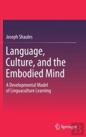 Language, Culture, And The Embodied Mind