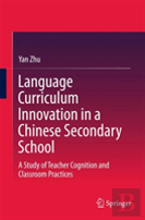 Language Curriculum Innovation In A Chinese Secondary School