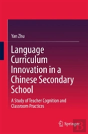 Language Curriculum Innovation In A Chinese Secondary School