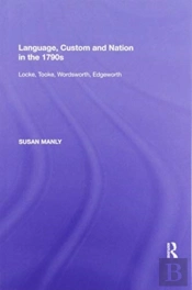 Language, Custom And Nation In The 1790s