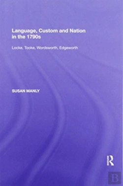 Bertrand.pt - Language, Custom And Nation In The 1790s
