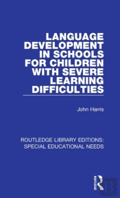 Language Development In Schools For Children With Severe Learning Difficulties