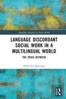 Language Discordant Social Work In A Multilingual World