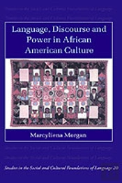 Language, Discourse And Power In African American Culture