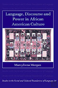 Bertrand.pt - Language, Discourse And Power In African American Culture