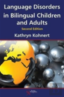 Language Disorders In Bilingual Children And Adults
