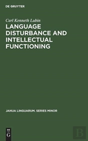 Language Disturbance And Intellectual Functioning
