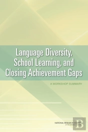 Language Diversity, School Learning, And Closing Achievement Gaps