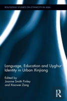 Language, Education And Uyghur Identity In Urban Xinjiang