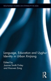 Language, Education And Uyghur Identity In Urban Xinjiang