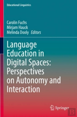 Bertrand.pt - Language Education In Digital Spaces: Perspectives On Autonomy And Interaction