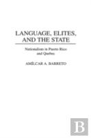 Language, Elites, And The State
