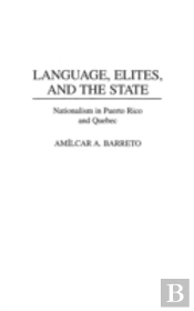 Language, Elites, And The State