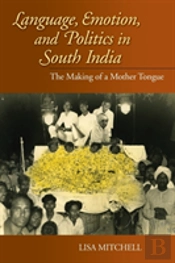 Language, Emotion, And Politics In South India