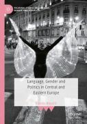 Language, Gender And Politics In Central And Eastern Europe