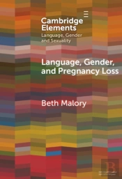 Language, Gender And Pregnancy Loss
