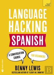 Language Hacking Spanish (Learn How To Speak Spanish - Right Away)