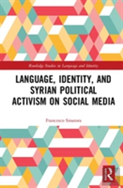 Language, Identity, And Syrian Political Activism On Social Media