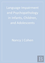 Language Impairment And Psychopathology In Infants, Children, And Adolescents