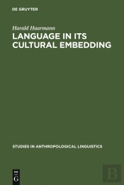 Language In Its Cultural Embedding