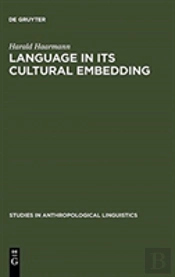 Language In Its Cultural Embedding