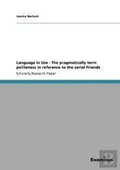 Language In Use - The Pragmatically Term