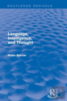 Language, Intelligence, And Thought