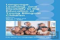 Language, Learning, And Disability In The Education Of Young Bilingual Children