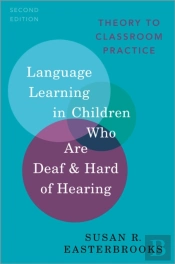 Language Learning In Children Who Are Deaf And Hard Of Hearing