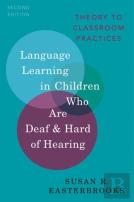 Language Learning In Children Who Are Deaf And Hard Of Hearing
