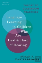 Language Learning In Children Who Are Deaf And Hard Of Hearing