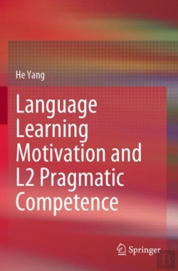 Bertrand.pt - Language Learning Motivation And L2 Pragmatic Competence
