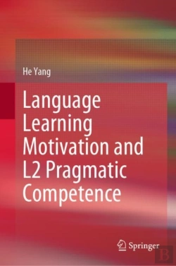 Bertrand.pt - Language Learning Motivation And L2 Pragmatic Competence