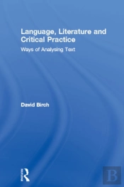 Language, Literature And Critical Practice