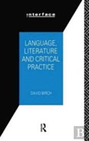 Language, Literature And Critical Practice