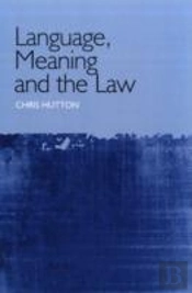 Language, Meaning And The Law